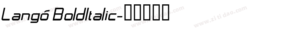 Langó BoldItalic字体转换